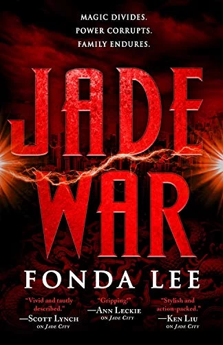 Jade War (The Green Bone Saga #2) by Fonda Lee