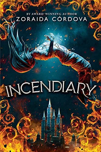 Incendiary (Hollow Crown #1) by Zoraida Córdova