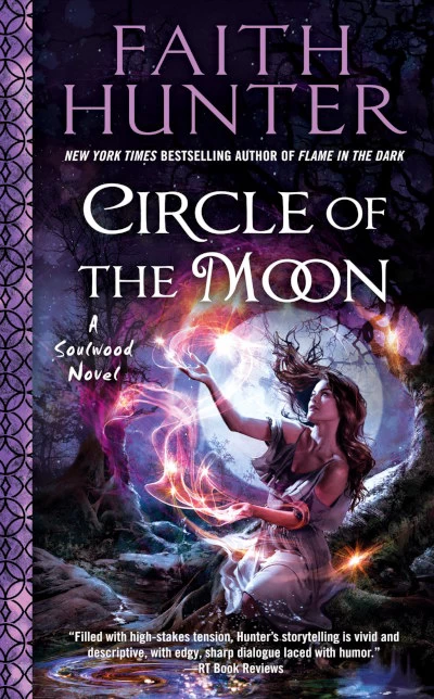 Circle of the Moon (Soulwood #4) by Faith Hunter