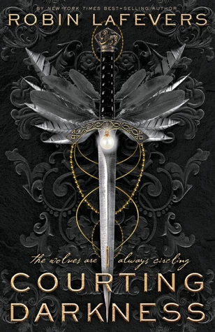 Courting Darkness (Courting Darkness #1) by R. L. LaFevers