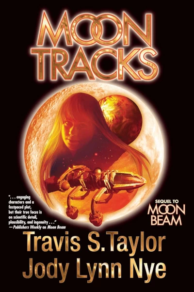 Moon Tracks (Moon Beam #2) by Jody Lynn Nye, Travis S. Taylor