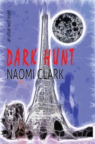 Dark Hunt (Urban Wolf) by Naomi Clark