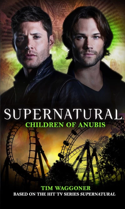 Children of Anubis (Supernatural) by Tim Waggoner