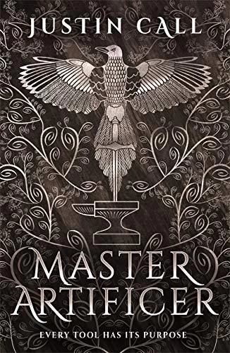 Master Artificer (The Silent Gods #2) by Justin Call