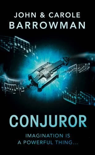 Conjuror (Orion Chronicles #1) by John Barrowman, Carole E. Barrowman