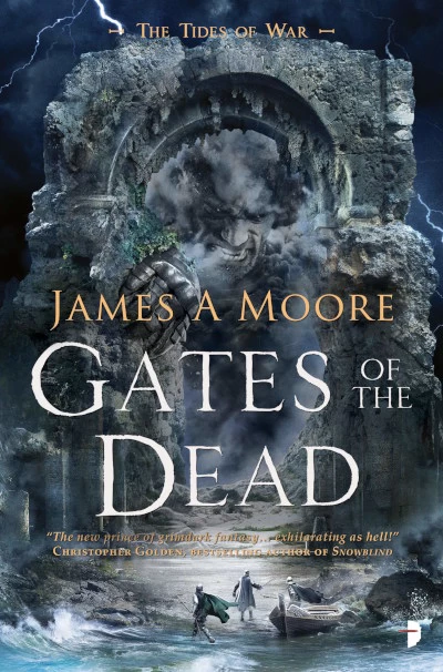 Gates of the Dead (The Tides of War #3) by James A. Moore