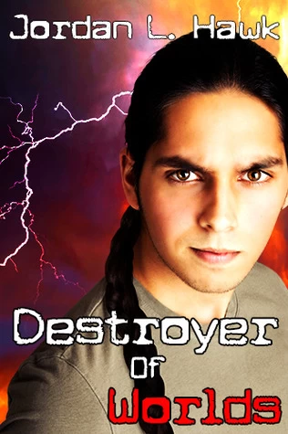 Destroyer of Worlds (Spectr #5) by Jordan L. Hawk