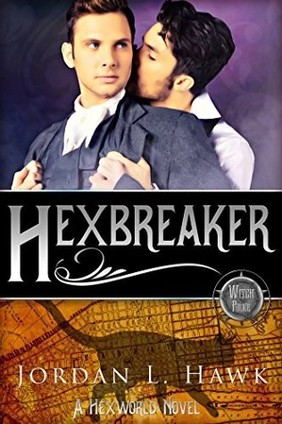 Hexbreaker (Hexworld #1) by Jordan L. Hawk