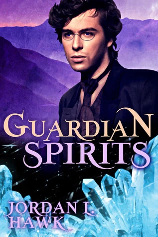 Guardian Spirits (Spirits #3) by Jordan L. Hawk