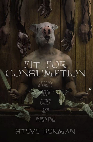 Fit for Consumption by Steve Berman