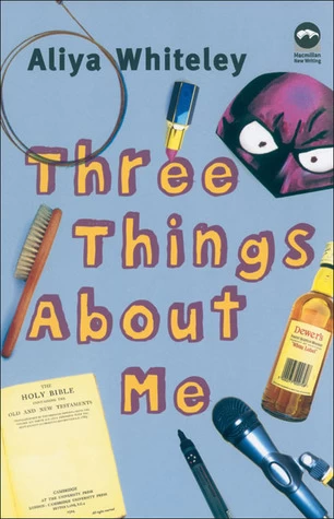 Three Things about Me by Aliya Whiteley