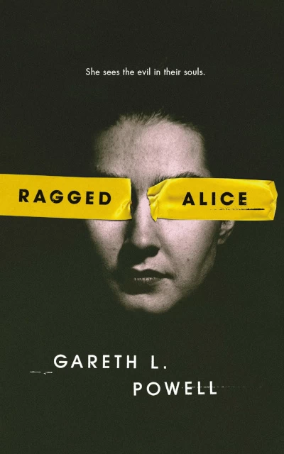 Ragged Alice by Gareth L. Powell