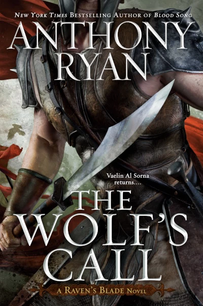 The Wolf's Call (Raven's Blade #1) by Anthony Ryan