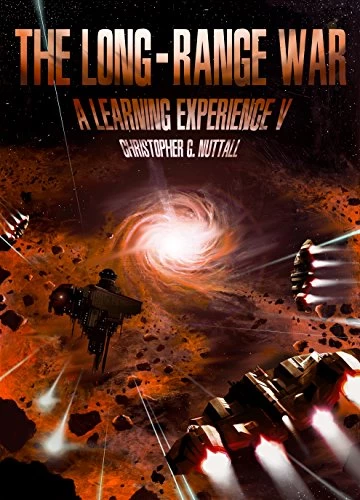 The Long-Range War (A Learning Experience #5) by Christopher Nuttall