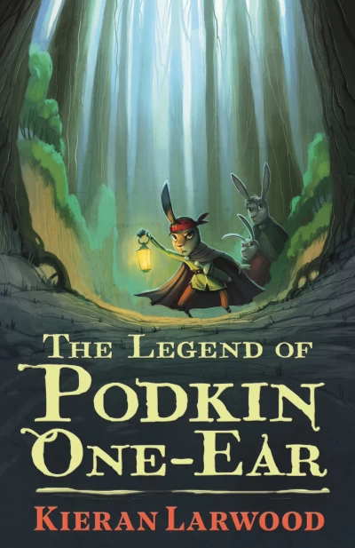 The Legend of Podkin One-Ear (The Five Realms #1) by Kieran Larwood