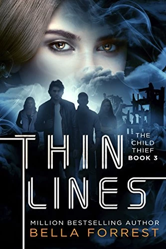 Thin Lines (The Child Thief #3) by Bella Forrest