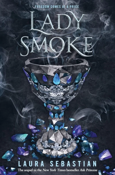 Lady Smoke (Ash Princess #2) by Laura Sebastian