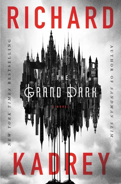 The Grand Dark by Richard Kadrey