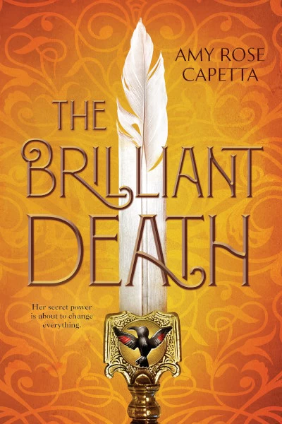 The Brilliant Death (The Brilliant Death #1) by A.R. Capetta