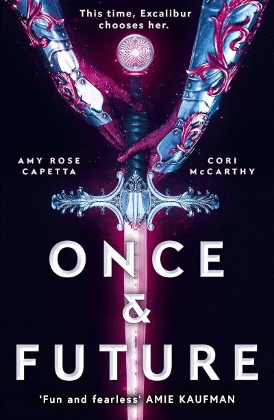 Once & Future (Once & Future #1) by Cori McCarthy, A.R. Capetta