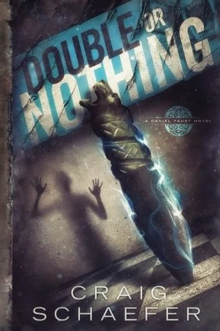 Double or Nothing (Daniel Faust #7) by Craig Schaefer