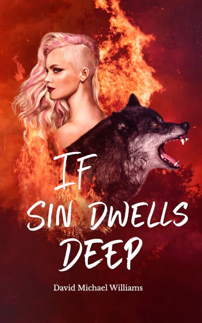 If Sin Dwells Deep (The Soul Sleep Cycle #2) by David Michael Williams