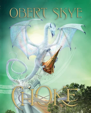 Choke (Pillage #2) by Obert Skye