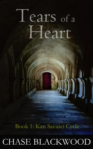 Tears of a Heart (Kan Savasci Cycle #1) by Chase Blackwood