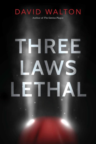 Three Laws Lethal by David Walton