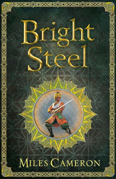 Bright Steel (Masters & Mages #3) by Miles Cameron