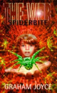 Spiderbite (The Web #4) by Graham Joyce