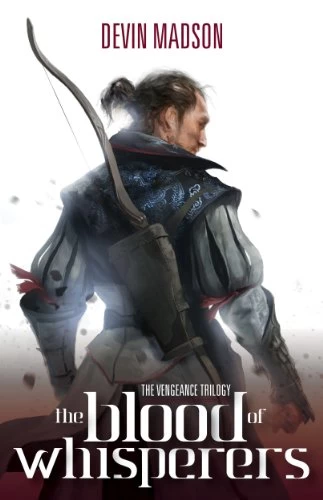 The Blood of Whisperers (The Vengeance Trilogy #1) by Devin Madson