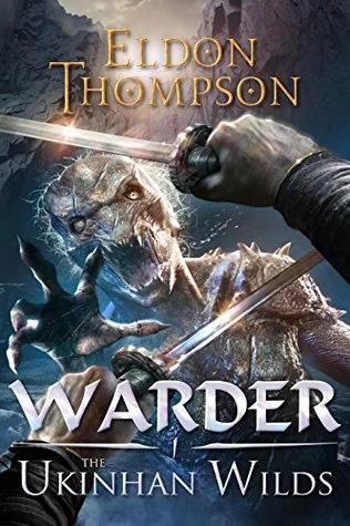 The Ukinhan Wilds (Warder #1) by Eldon Thompson