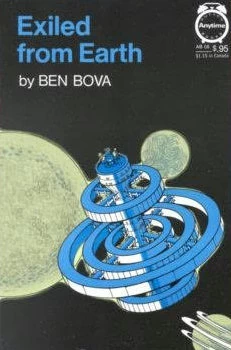 Exiled from Earth (The Exiles #1) by Ben Bova