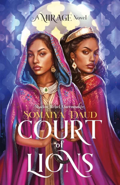 Court of Lions (Mirage #2) by Somaiya Daud