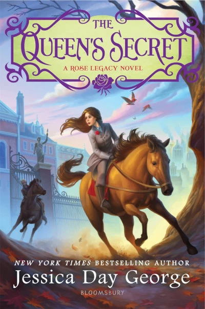 The Queen's Secret (The Rose Legacy #2) by Jessica Day George
