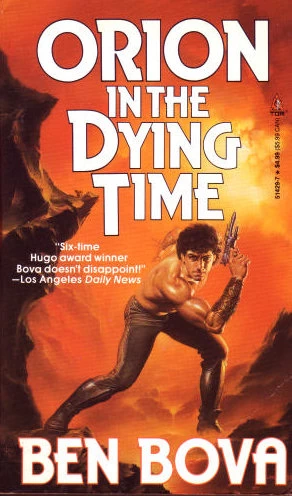 Orion in the Dying Time (Orion #3) by Ben Bova