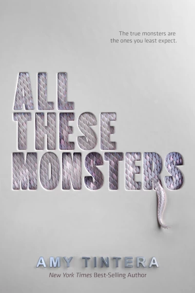 All These Monsters (Monsters #1) by Amy Tintera