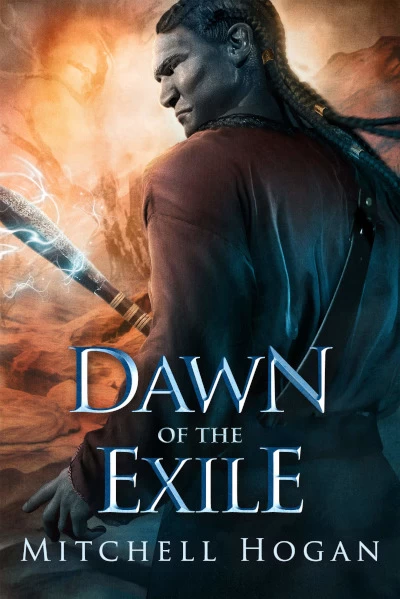Dawn of the Exile (The Infernal Guardian #2) by Mitchell Hogan