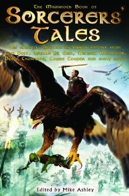 The Mammoth Book of Sorcerers' Tales (The Mammoth Book of ... ) by Mike Ashley