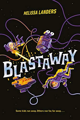Blastaway by Melissa Landers