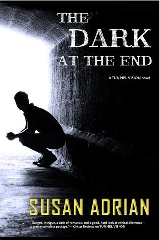 The Dark at the End (Tunnel Vision #2) by Susan Adrian