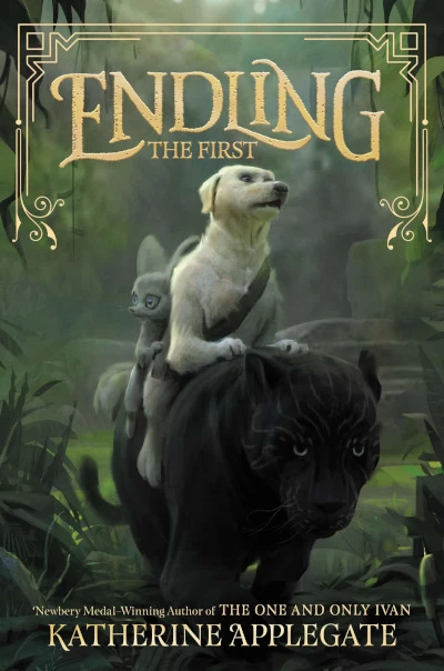 The First (Endling #2) by Katherine Applegate