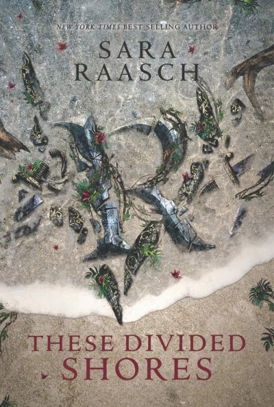 These Divided Shores (Stream Raiders #2) by Sara Raasch