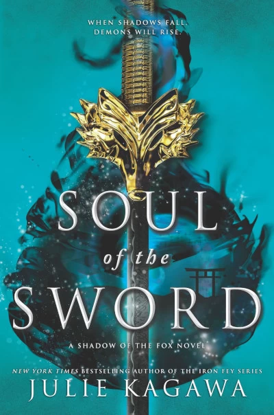 Soul of the Sword (Shadow of the Fox #2) by Julie Kagawa