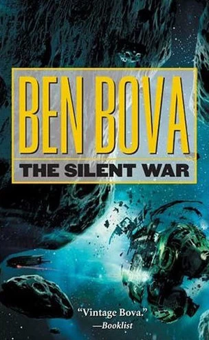The Silent War (The Asteroid Wars #3) by Ben Bova