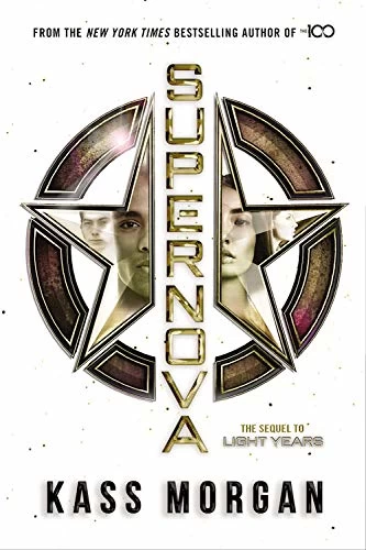 Supernova (Light Years #2) by Kass Morgan
