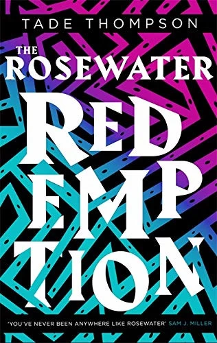 The Rosewater Redemption (The Wormwood Trilogy #3) by Tade Thompson