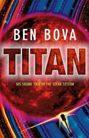 Titan (The Grand Tour) by Ben Bova