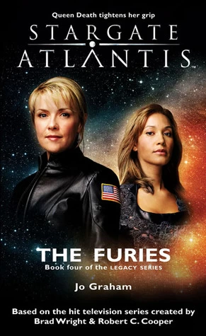 The Furies (Stargate Atlantis: Legacy #4) by Jo Graham